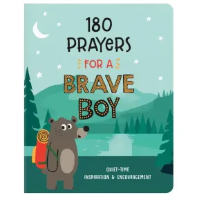 180 Prayers for a Brave Boy