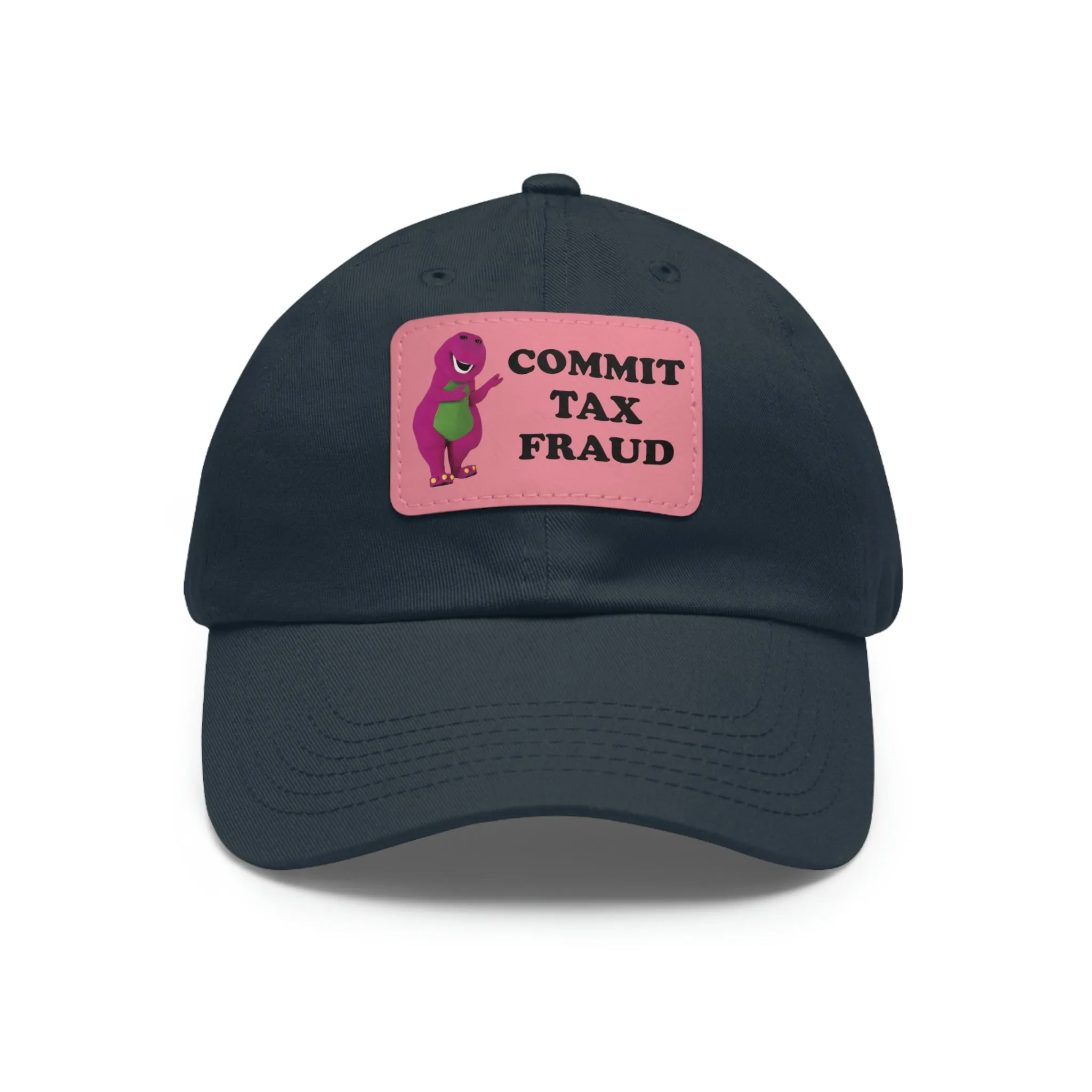 Commit Tax Fraud Dad Hat with Leather Patch